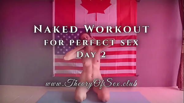 Watch Day 2. Naked workout for perfect sex. Theory of Sex CLUB total Videos