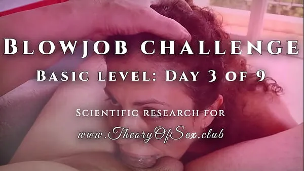 Blowjob challenge. Day 3 of 9, basic level. Theory of Sex CLUB toplam Videoyu izleyin